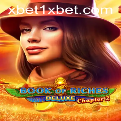 Book of Riches Deluxe Chapter 2: Exploring the Thrill and Adventure with 1xbet